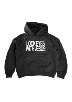 "LOCK EYES WITH JESUS" Hoodie
