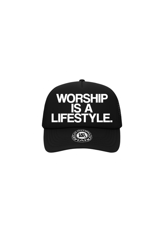 "WORSHIP IS A LIFESTYLE." Trucker Hat